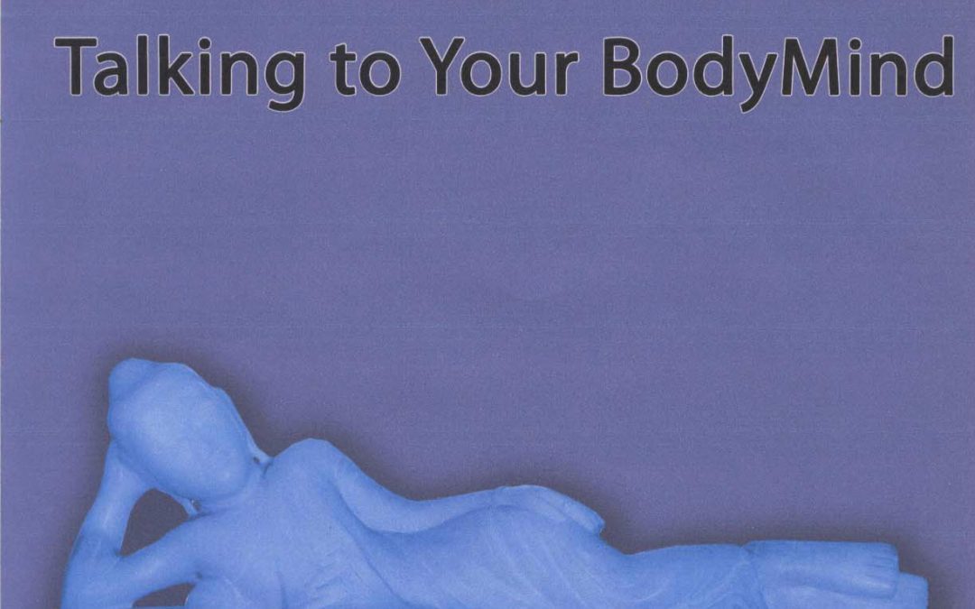Talking to your BodyMind