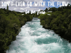 be the flow